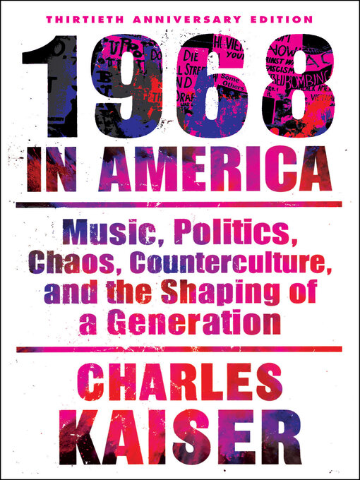 Title details for 1968 in America by Charles Kaiser - Available